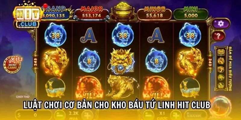 Nắm rõ luật chơi Kho báu tứ linh