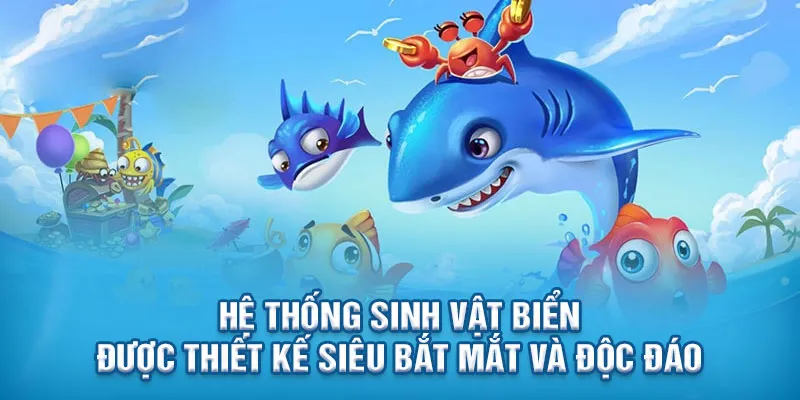 Sinh vật biển độc đáo trong Bắn Cá Tây Du Ký Hitclub